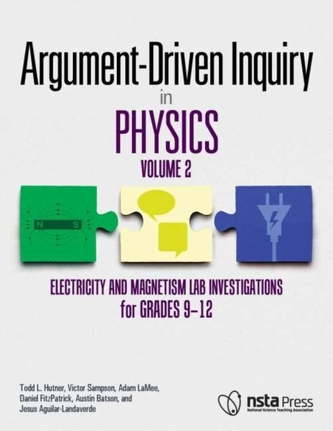 Argument-Driven Inquiry in Physics: Volume 2