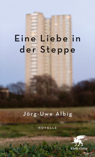 Eine Liebe in der Steppe Eine Liebe in der Steppe