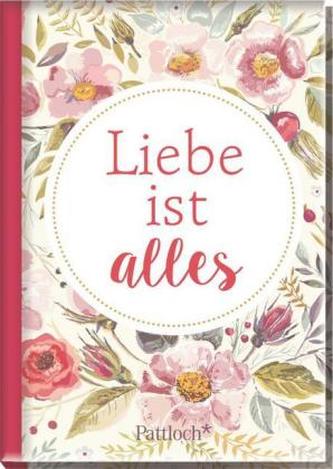 Liebe ist alles