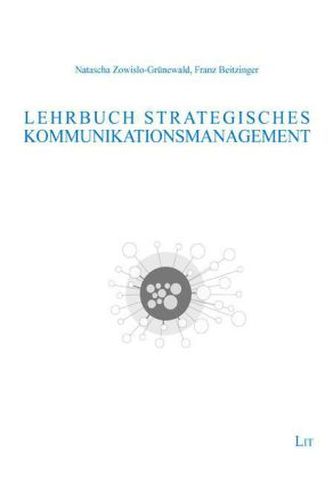 Lehrbuch Strategisches Kommunikationsmanagement Lehrbuch Strategisches Kommunikationsmanagement