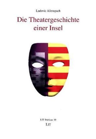 Die Theatergeschichte einer Insel