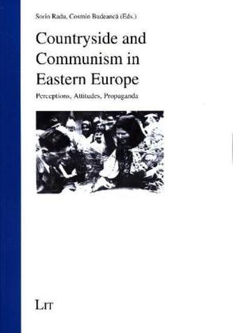 Countryside and Communism in Eastern Europe Countryside and Communism in Eastern Europe