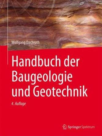 Handbuch der Baugeologie und Geotechnik