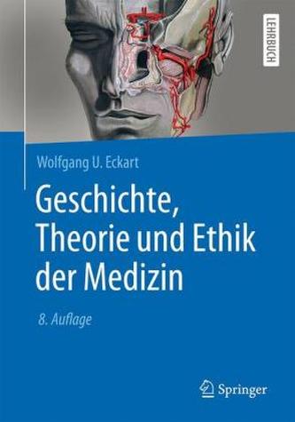Geschichte, Theorie und Ethik der Medizin Geschichte, Theorie und Ethik der Medizin