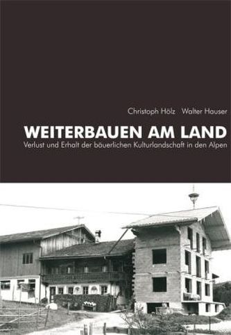 Weiterbauen am Land Weiterbauen am Land