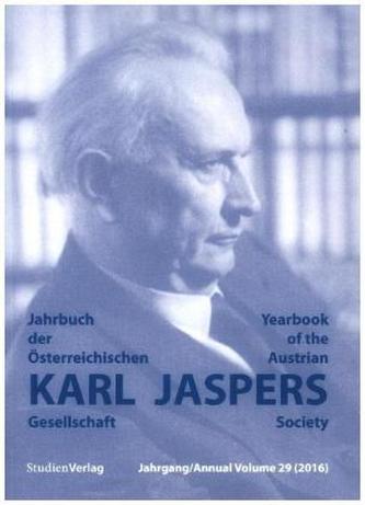 Jahrbuch der Österreichischen Karl-Jaspers-Gesellschaft 29/2016