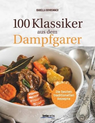 100 Klassiker aus dem Dampfgarer