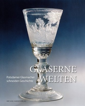 Gläserne Welten Gläserne Welten