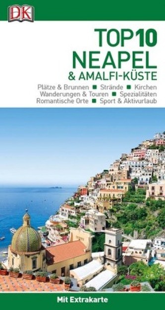 Top 10 Reiseführer Neapel & Amalfi-Küste, m. 1 Karte