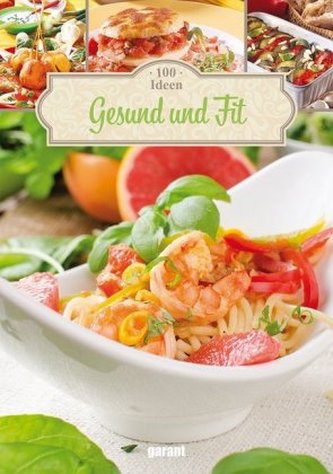 100 Ideen Gesund & Fit 100 Ideen Gesund & Fit