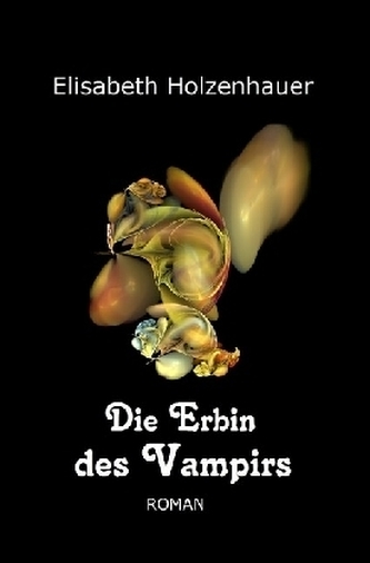 Die Erbin des Vampirs
