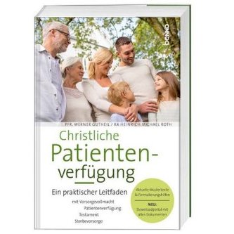 Christliche Patientenvorsorge Christliche Patientenvorsorge