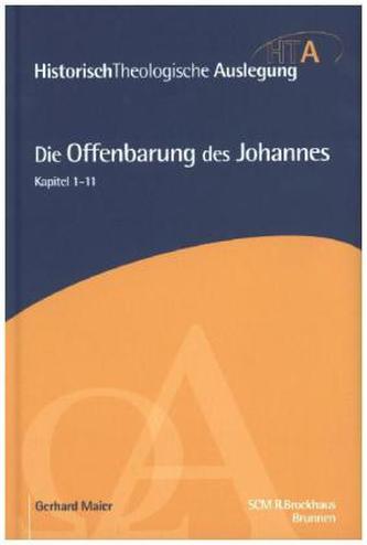 Historisch-Theologische Auslegung, HTA, Die Offenbarung des Johannes, Kapitel 1-11