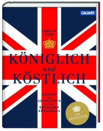 Königlich und Köstlich