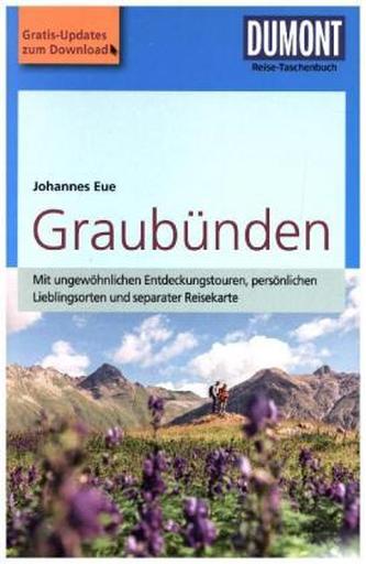 DuMont Reise-Taschenbuch Reiseführer Graubünden DuMont Reise-Taschenbuch Reiseführer Graubünden