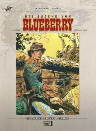 Die Jugend von Blueberry - Das Geheimnis des Mike S. Donovan