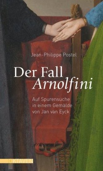 Der Fall Arnolfini Der Fall Arnolfini