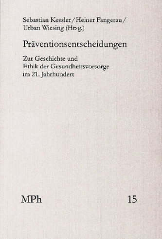 Präventionsentscheidungen Präventionsentscheidungen