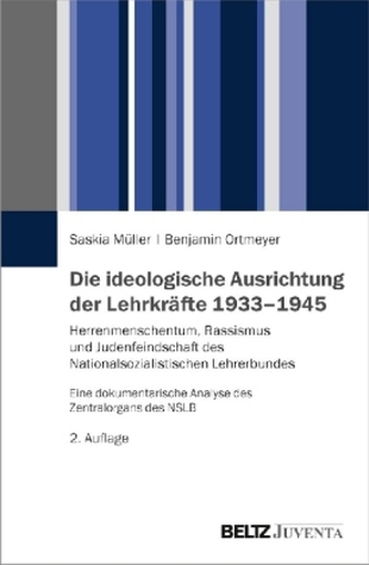 Die ideologische Ausrichtung der Lehrkräfte 1933-1945 Die ideologische Ausrichtung der Lehrkräfte 1933-1945