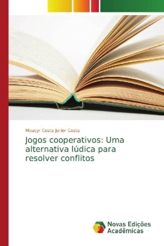 Jogos cooperativos: Uma alternativa lúdica para resolver conflitos