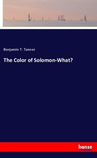 The Color of Solomon-What? The Color of Solomon-What?