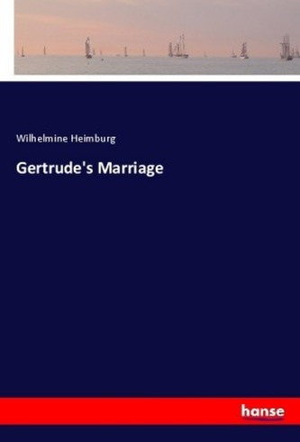 Gertrude's Marriage