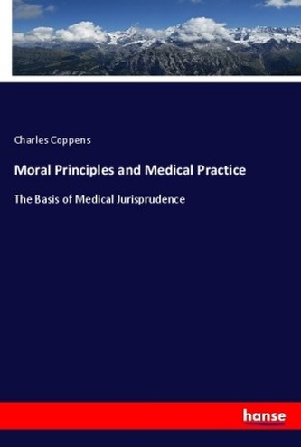 Moral Principles and Medical Practice