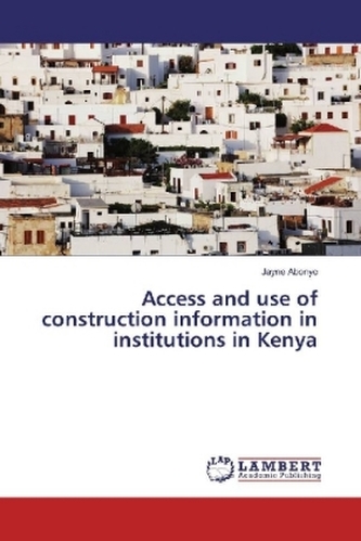 Access and use of construction information in institutions in Kenya