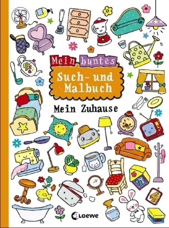 Mein buntes Such- und Malbuch: Mein Zuhause