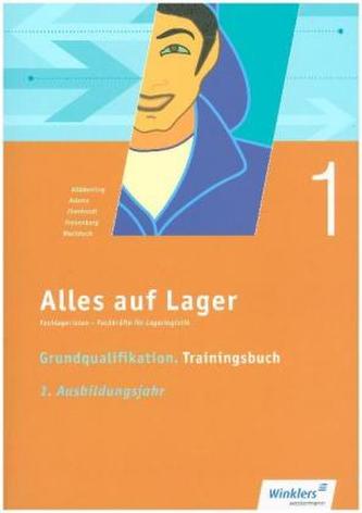 Grundqualifikation Trainingsbuch. 1. Ausbildungsjahr