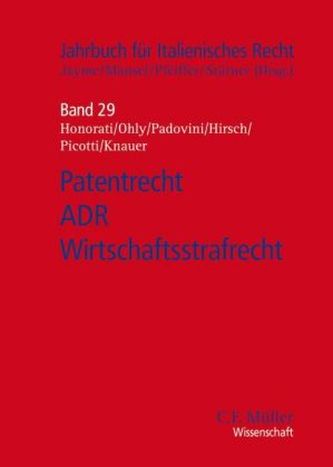 Patentrecht - ADR - Wirtschaftsstrafrecht