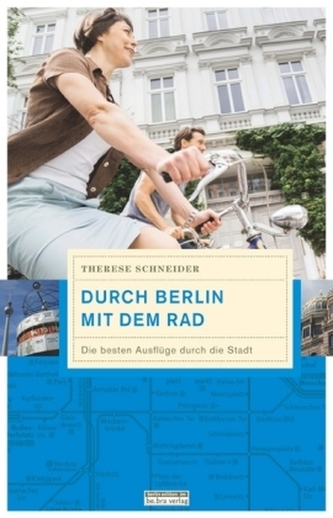 Durch Berlin mit dem Rad Durch Berlin mit dem Rad
