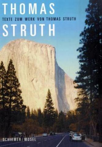 Thomas Struth, Texte zum Werk von Thomas Struth Thomas Struth, Texte zum Werk von Thomas Struth