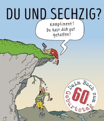Du und sechzig?
