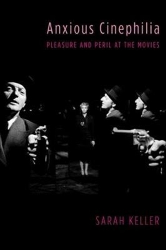 Anxious Cinephilia Anxious Cinephilia