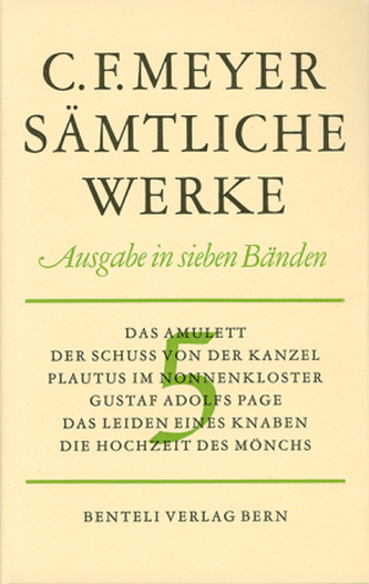 Das Amulett; Der Schuss von der Kanzel; Plautus im Nonnenkloster; Gustav Adolfs Page; Das Leiden eines Knaben, Die Hochzeit des