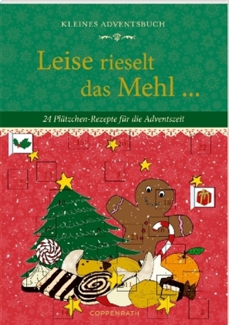 Kleines Adventsbuch - Leise rieselt das Mehl ... Kleines Adventsbuch - Leise rieselt das Mehl ...
