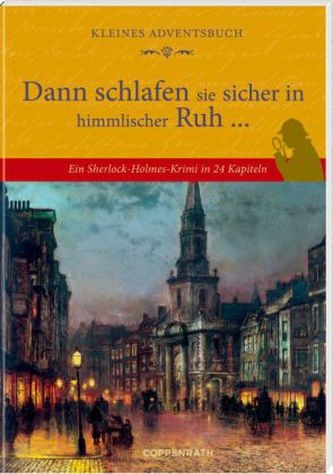 Kleines Adventsbuch - Dann schlafen sie sicher in himmlischer Ruh ... Kleines Adventsbuch - Dann schlafen sie sicher in himmlischer Ruh ...