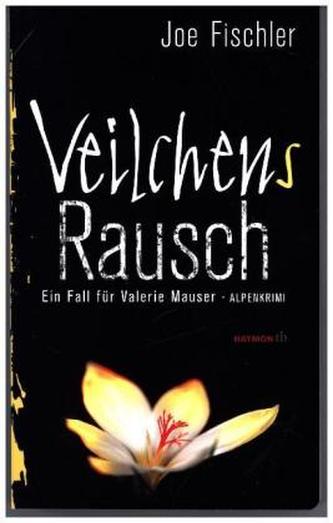 Veilchens Rausch