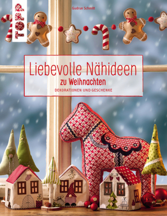 Liebevolle Nähideen zu Weihnachten