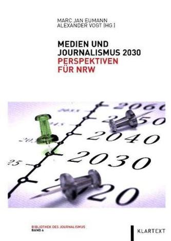Medien und Journalismus 2030