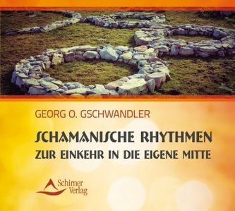 Schamanische Rhythmen zur Einkehr in die eigene Mitte, Audio-CD