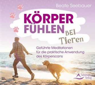 Körperfühlen bei Tieren, 1 Audio-CD Körperfühlen bei Tieren, 1 Audio-CD