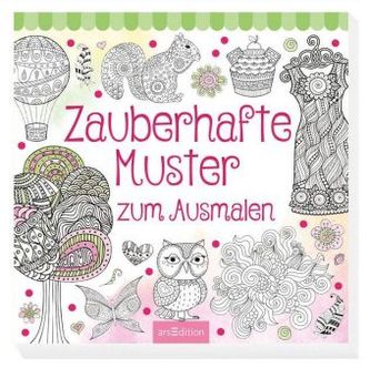 Zauberhafte Muster zum Ausmalen Zauberhafte Muster zum Ausmalen