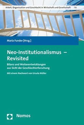 Neo-Institutionalismus - Revisited Neo-Institutionalismus - Revisited