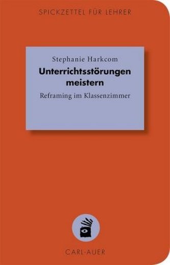 Unterrichtsstörungen meistern Unterrichtsstörungen meistern