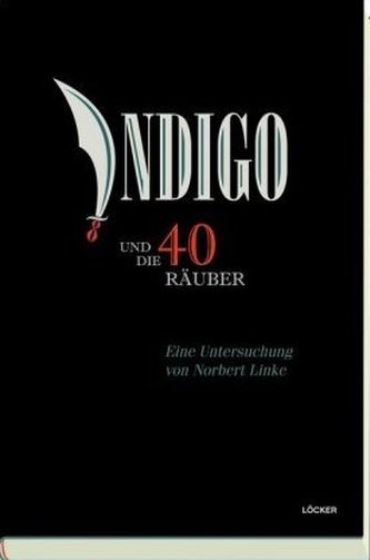 Indigo und die vierzig Räuber