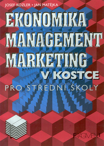 Ekonomika, marketing, management v kostce (Josef Kozler, 1998)