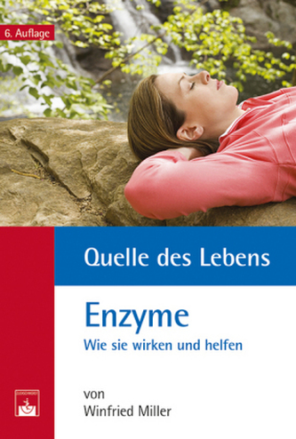 Quelle des Lebens: Enzyme