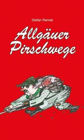 Allgäuer Pirschwege Allgäuer Pirschwege